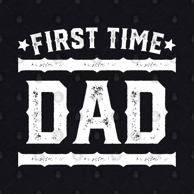 First Time Dad - Best Gift For New Fathers #1 by SalahBlt